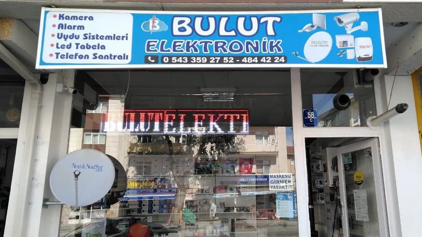 Bulut Elektronik dükkân vitrini — Kamera, Alarm, Uydu Sistemleri, LED Tabela, Telefon Santralı