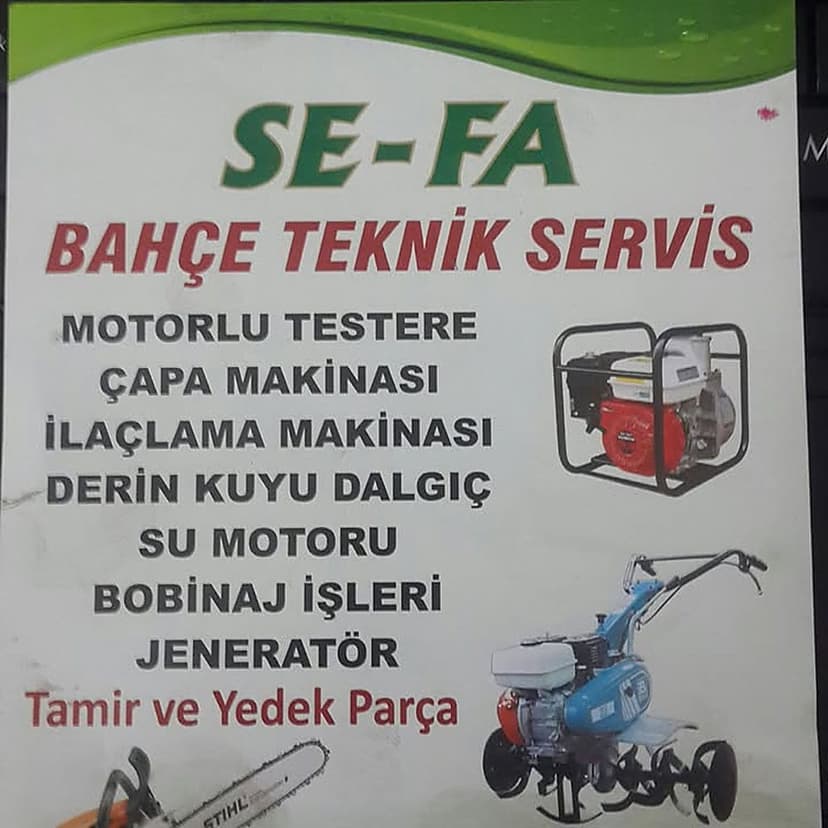 Se-Fa Bahçe Teknik Servis tabelası ve hizmetleri
