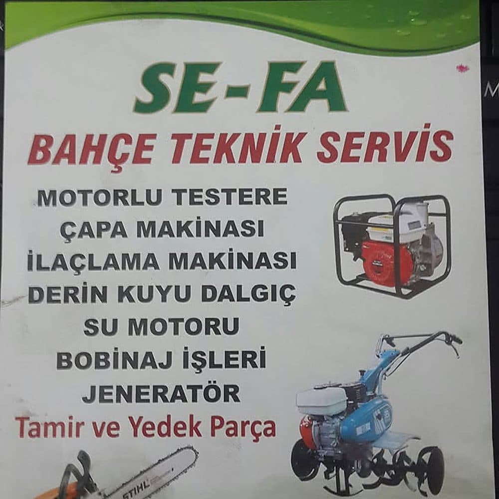 Se-Fa Bahçe Teknik Servis tabelası ve hizmetleri